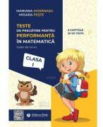 Teste de evaluare si pregatire pentru performanta in matematica, clasa 1 - Mariana Morarasu (ISBN: 9786065146198)