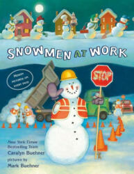 Snowmen at Work - Mark Buehner (ISBN: 9780593530221)