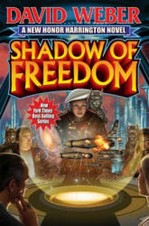 Shadow of Freedom - David Weber (2013)
