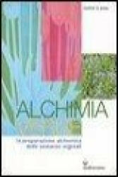 Alchimia verde. La preparazione alchemica delle sostanze vegetali - Manfred Junius (ISBN: 9788827217559)