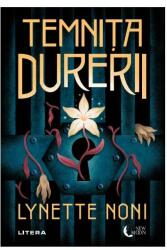Temnita durerii - Lynette Noni (ISBN: 9786063398001)