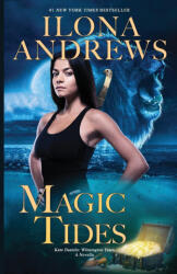 Magic Tides - Ilona Andrews (ISBN: 9781641972529)