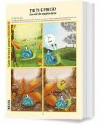 Tie ti-e frica? Jurnal de explorator - Alexandra Manea (ISBN: 9786067274516)