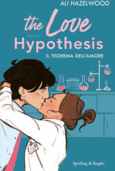 love hypothesis. Il teorema dell'amore - Ali Hazelwood (ISBN: 9788820074050)