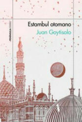 Estambul otomano - JUAN GOYTISOLO (ISBN: 9788499424569)