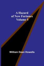 A Hazard of New Fortunes - Volume 5 (ISBN: 9789356572102)