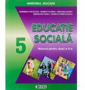Educatie sociala, manual pentru clasa a 5-a - Andreea Ciocalteu (ISBN: 9786067274981)