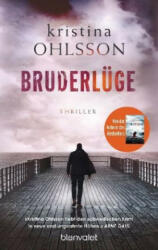 Bruderlüge - Kristina Ohlsson, Susanne Dahmann (ISBN: 9783734106958)