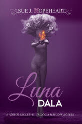 Luna dala - Vérből születve 2 (ISBN: 9786156454386)