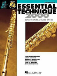 Essential Technique 2000, Flute: Intermediate to Advanced Studies [With CD (Audio)] - Tim Lautzenheiser, John Higgins, Charlie Menghini (ISBN: 9780634044106)