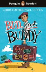 Penguin Readers Level 4: Bud, Not Buddy (ISBN: 9780241589021)