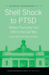 Shell Shock to PTSD - Edgar Jones, Simon Wessely (ISBN: 9781138871984)