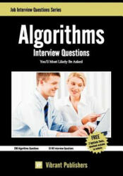 Algorithms Interview Questions You'll Most Likely Be Asked - Virbrant Publishers (ISBN: 9781466402485)