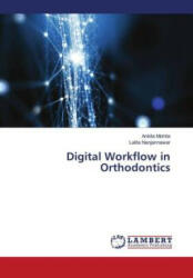 Digital Workflow in Orthodontics - Lalita Nanjannawar (ISBN: 9786205509661)