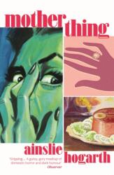 Motherthing (ISBN: 9781838957803)