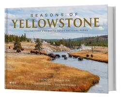 Seasons of Yellowstone - Jane Goodall, Thomas D. Mangelsen (ISBN: 9780847872336)