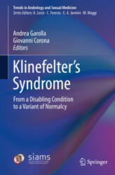 Klinefelter's Syndrome: From a Disabling Condition to a Variant of Normalcy (ISBN: 9783030514099)