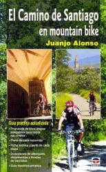 El Camino de Santiago en mountain bike - Juanjo Alonso (ISBN: 9788479027742)