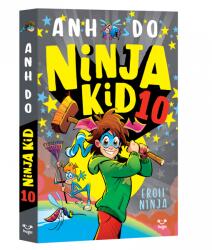 Ninja Kid 10. Eroii ninja - Anh Do (ISBN: 9786069553923)