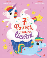 7 Povești cu licorni (ISBN: 9786064413192)