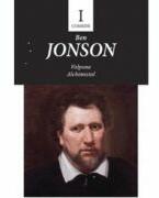 Comedii I - Volpone. Alchimistul - Ben Jonson (ISBN: 9786060234456)