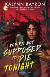 You're Not Supposed to Die Tonight (ISBN: 9781526658463)
