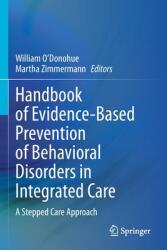 Handbook of Evidence-Based Prevention of Behavioral Disorders in Integrated Care: A Stepped Care Approach (ISBN: 9783030834715)