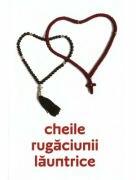 Cheile rugaciunii launtrice. Editia 2 (ISBN: 9786068217352)