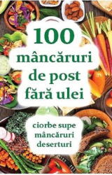 100 mancaruri de post fara ulei - Natalia Lozan (ISBN: 9786068647296)