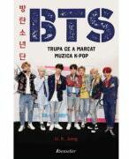 BTS. Trupa ce a marcat muzica K- Pop - U. K. Jung (ISBN: 9789975773720)