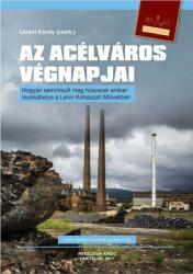 Az Acélváros végnapjai (ISBN: 9786155428661)