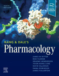 Rang & Dale's Pharmacology - James M. Ritter, Emma Robinson, James Fullerton, Rod J. Flower, Graeme Henderson, Yoon Kong Loke, David MacEwan (2023)