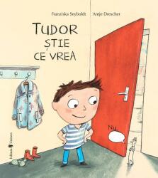 Tudor știe ce vrea (ISBN: 9789733413738)