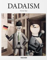 Dadaism - Dietmar Elger (ISBN: 9783836505628)