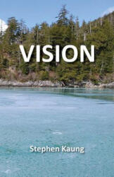 Stephen Kaung - Vision - Stephen Kaung (ISBN: 9781942521624)