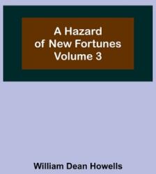 A Hazard of New Fortunes - Volume 3 (ISBN: 9789356572089)