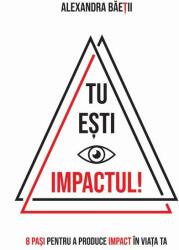 Tu ești impactul! (ISBN: 9786303120331)