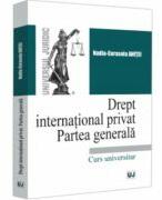 Drept international privat. Partea generala - Nadia-Cerasela Anitei (ISBN: 9786063911521)