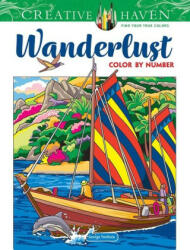 Creative Haven Wanderlust Color by Number (ISBN: 9780486850276)