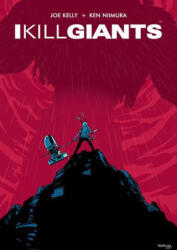 I Kill Giants Fifteenth Anniversary Edition - Kelly, Joe (ISBN: 9781534399495)
