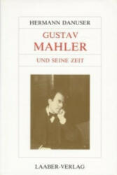 Gustav Mahler und seine Zeit - Hermann Danuser (ISBN: 9783921518915)