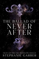 The Ballad of Never After (ISBN: 9781250268433)