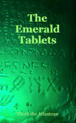 THE EMERALD TABLETS OF THOTH THE ATLANTEAN - Dominicus Ioannes (ISBN: 9781088092828)