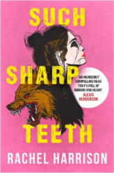 Such Sharp Teeth (ISBN: 9781803363912)
