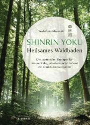 Shinrin Yoku - Heilsames Waldbaden (ISBN: 9783424153477)