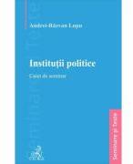 Institutii politice. Caiet de seminar - Andrei-Razvan Lupu (ISBN: 9786061812752)