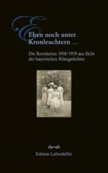 Eben noch unter Kronleuchtern . . . - Christiane Böhm (ISBN: 9783944936529)