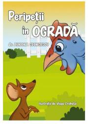 Peripetii in ograda - Aurora Georgescu (ISBN: 9786069494226)