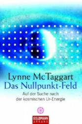 Das Nullpunkt-Feld - Lynne McTaggart, Gisela Kretzschmar (ISBN: 9783442217984)