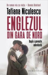 Englezul din Gara de Nord - Tatiana Niculescu (ISBN: 9789735078607)